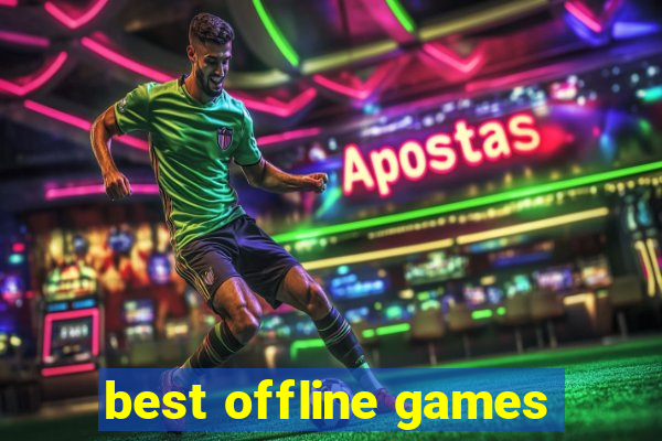 best offline games